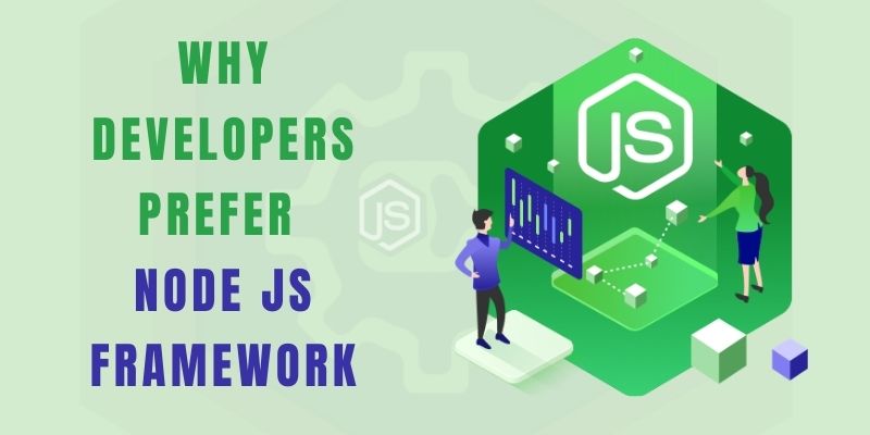 Developers Prefer Node Js Framework