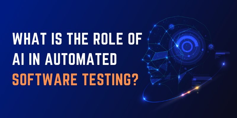 What is the Role of AI in Automated Software Testing?